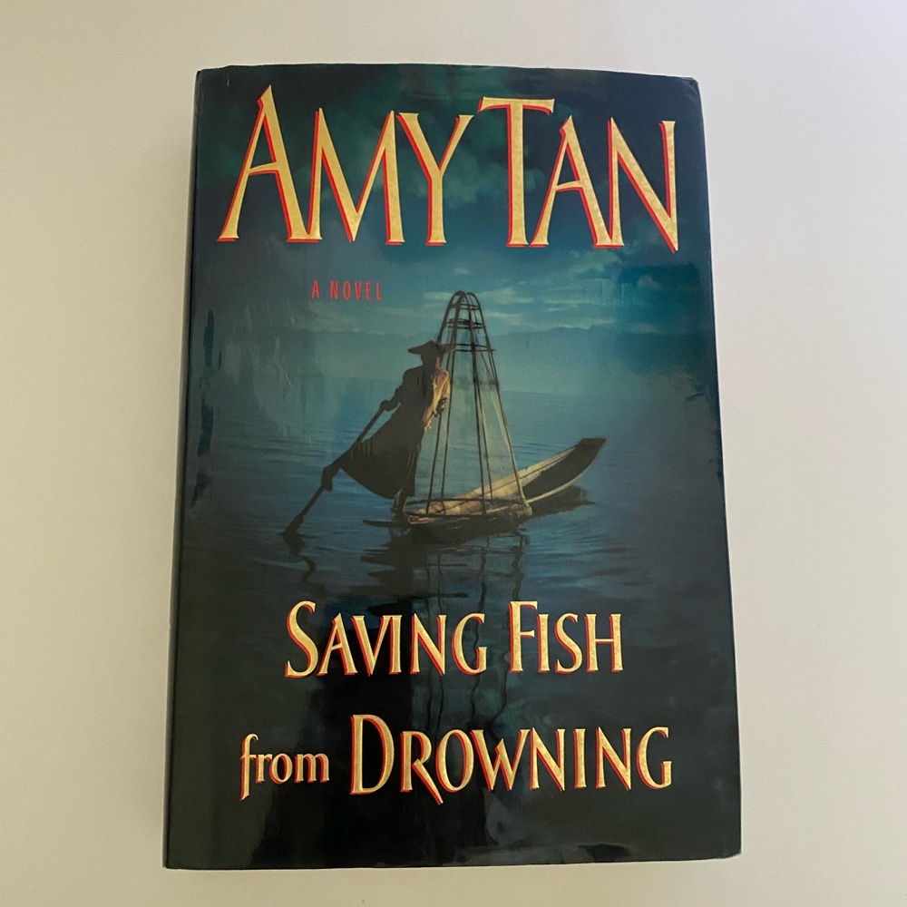 Saving Fish from Drowning by Amy Tan hardcover book